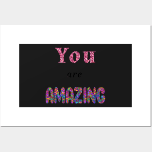 You are AMAZING Posters and Art